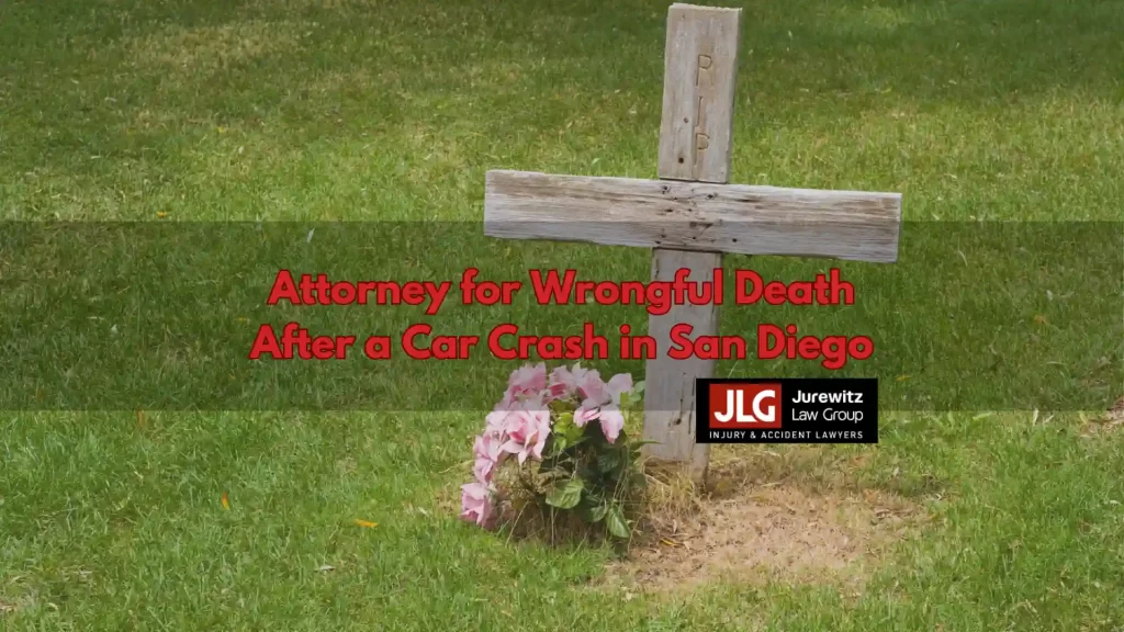 Attorney for Wrongful Death After a Car Crash in San Diego