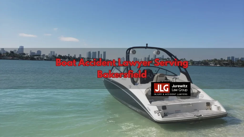 Boat Accident Lawyer Serving Bakersfield