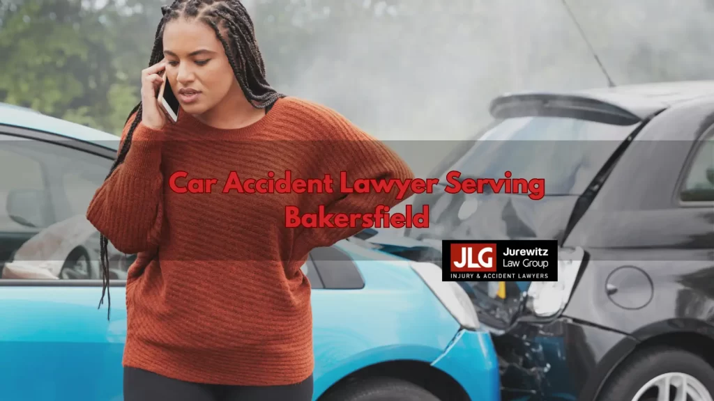 Car Accident Lawyer Serving Bakersfield