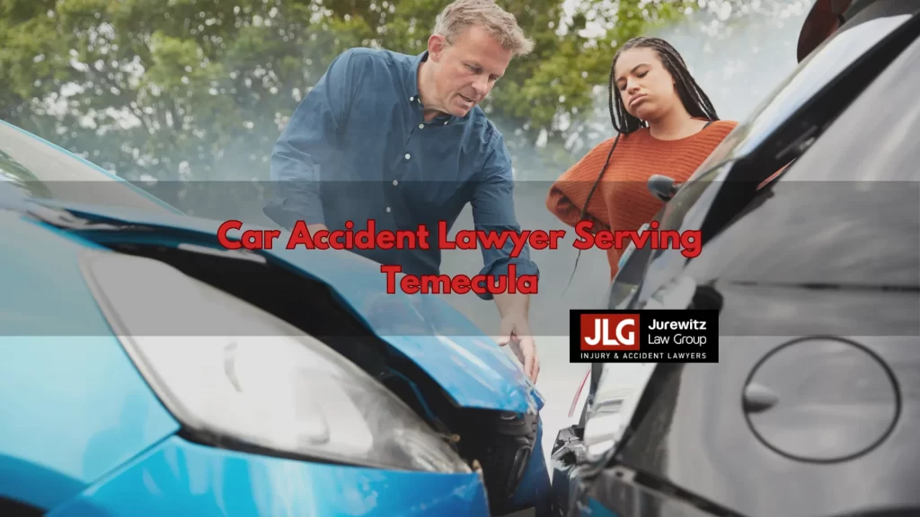 Car Accident Lawyer Serving Temecula