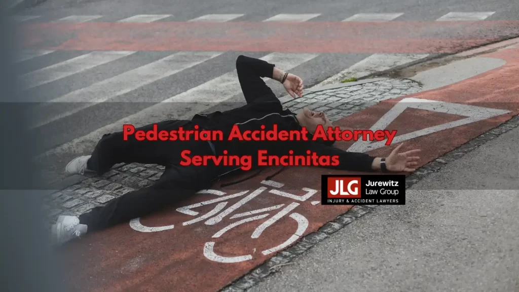 Pedestrian Accident Attorney Serving Encinitas