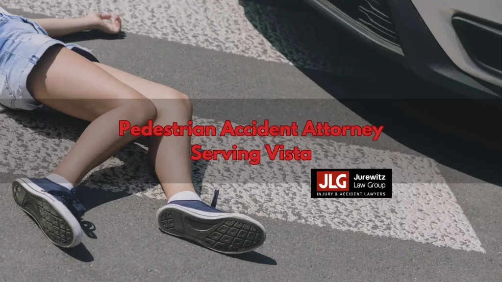 Pedestrian Accident Attorney Serving Vista