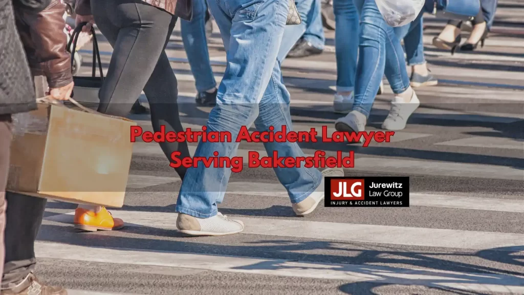 Pedestrian Accident Lawyer Serving Bakersfield