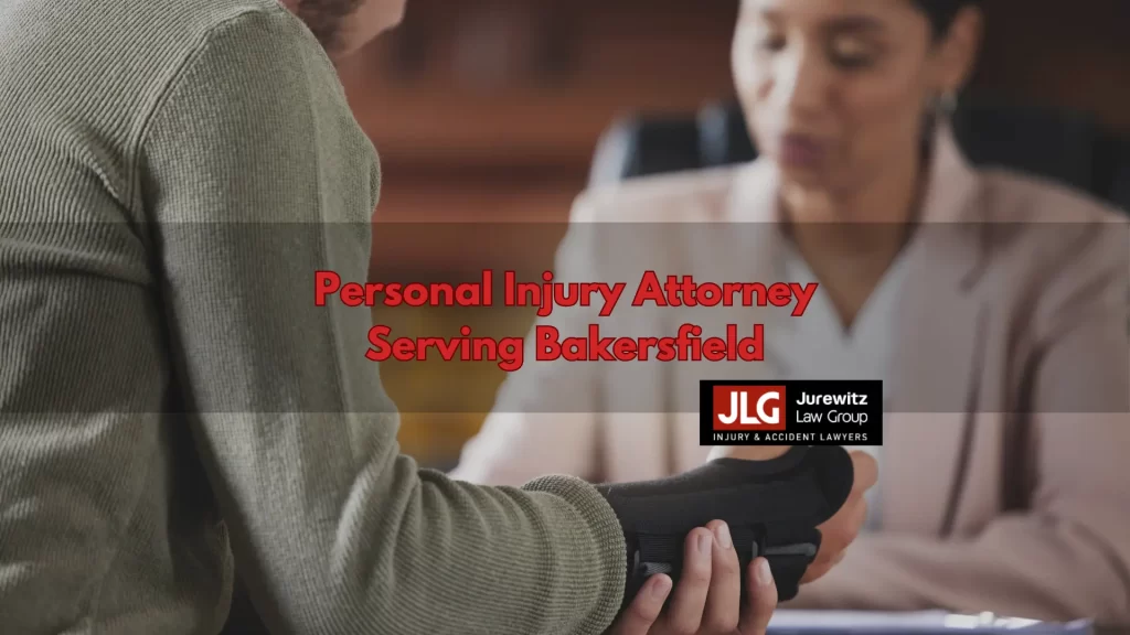 Personal Injury Attorney Serving Bakersfield