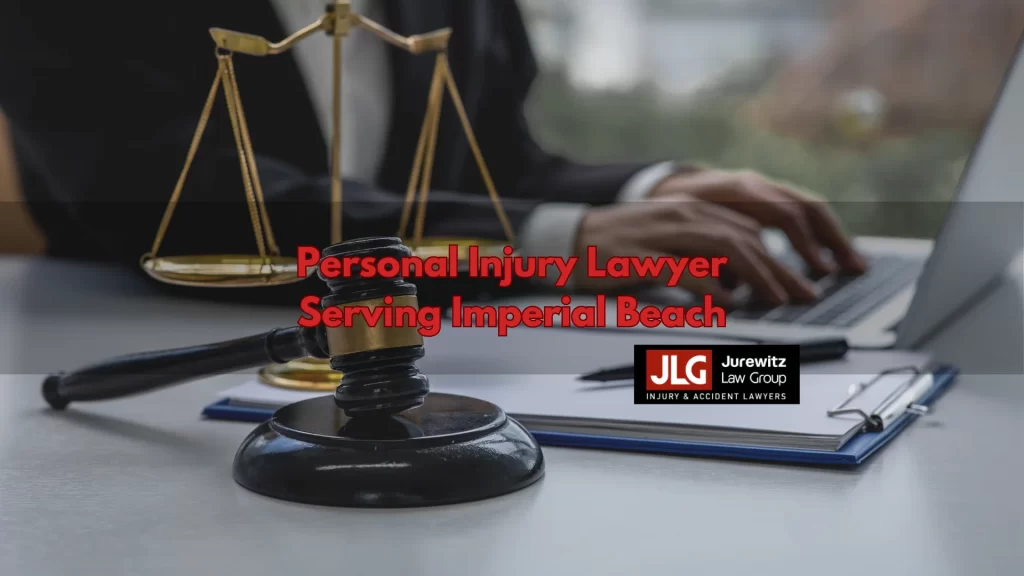 Personal Injury Lawyer Serving Imperial Beach