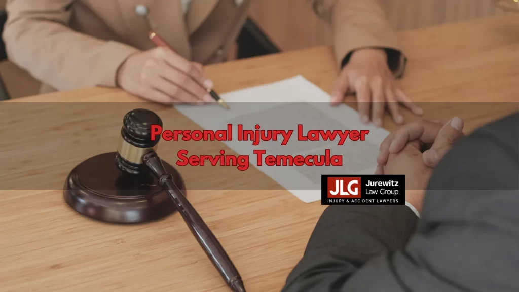 Personal Injury Lawyer Serving Temecula