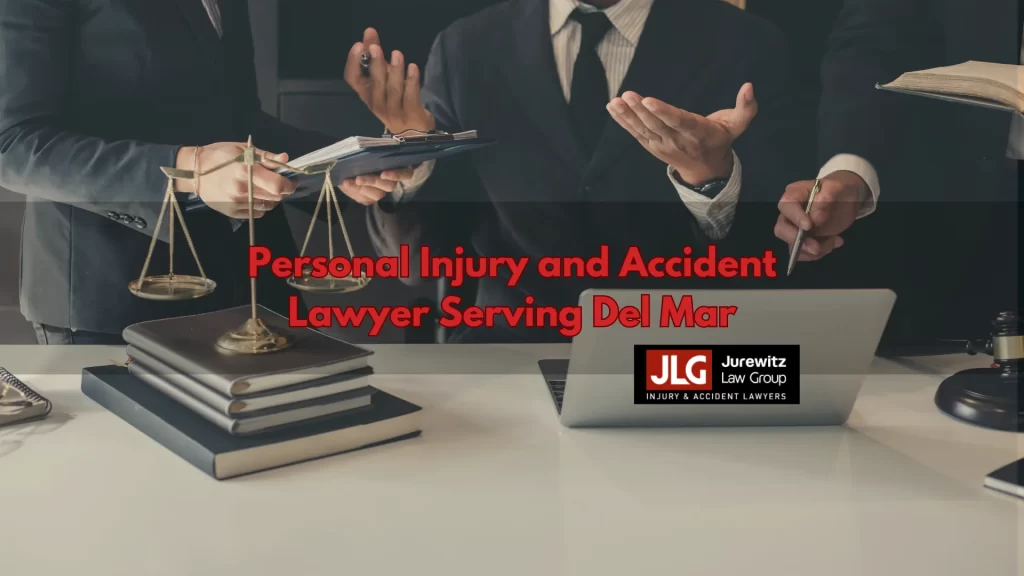 Personal Injury and Accident Lawyer Serving Del Mar