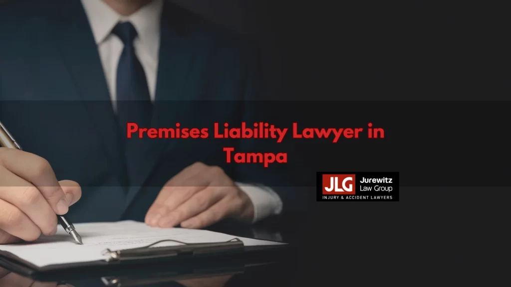 Premises Liability Lawyer in Tampa