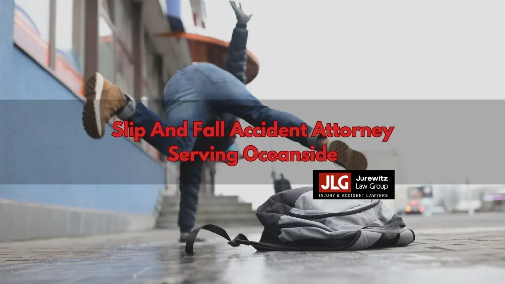 Slip And Fall Accident Attorney Serving Oceanside