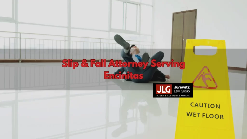 Slip & Fall Attorney Serving Encinitas