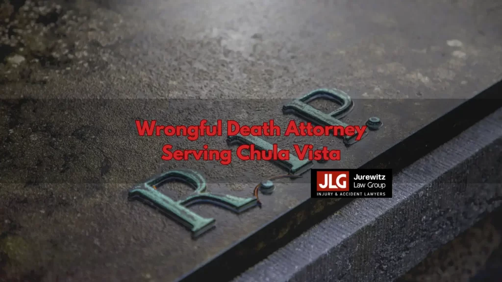 Wrongful Death Attorney Serving Chula Vista