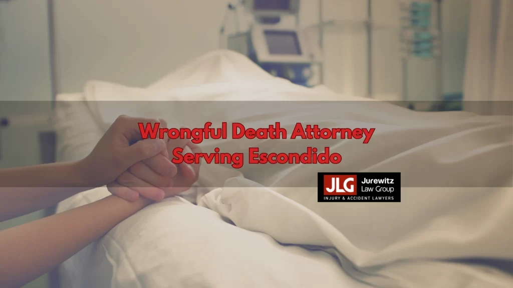 Wrongful Death Attorney Serving Escondido