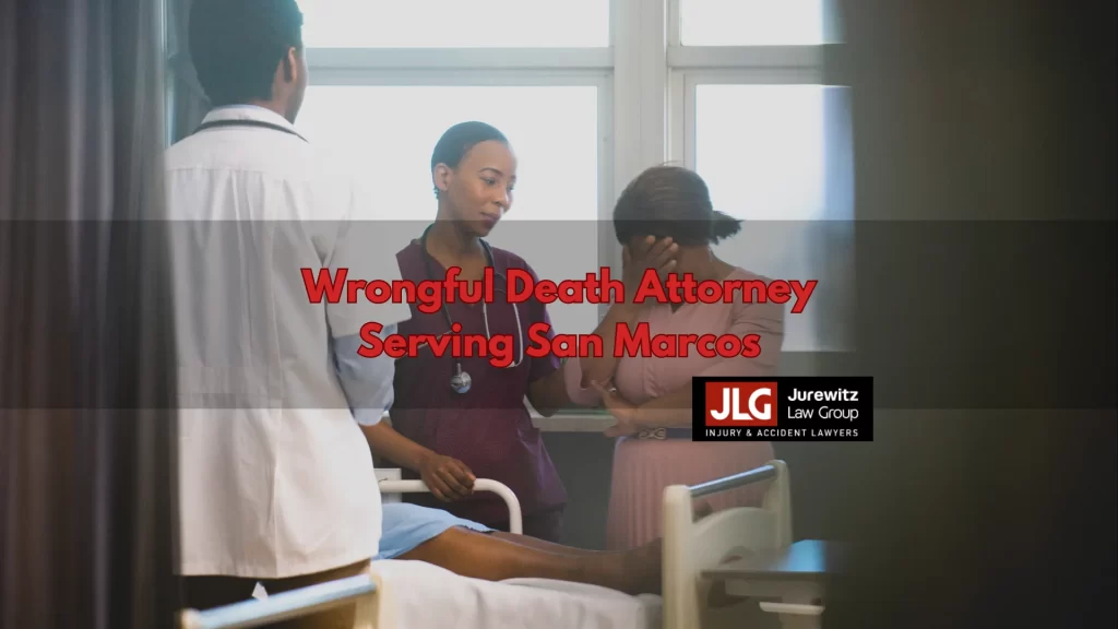 Wrongful Death Attorney Serving San Marcos