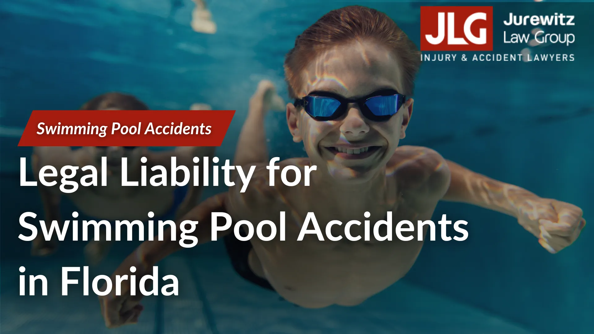 Legal Liability for Swimming Pool Accidents in Florida