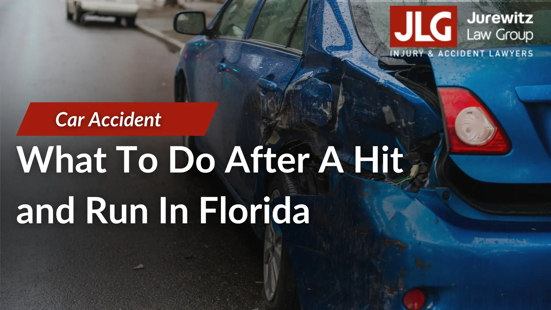 What To Do After A Hit and Run In Florida
