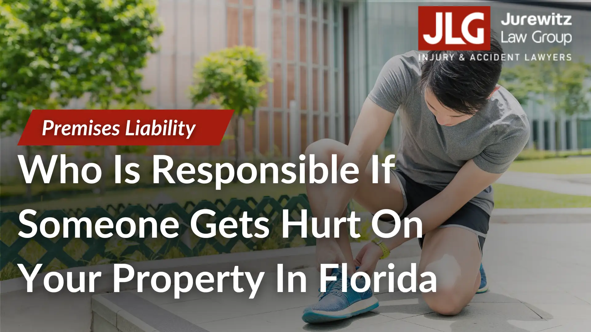 Who Is Responsible If Someone Gets Hurt On Your Property In Florida
