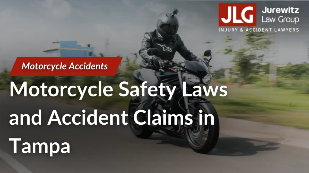 Motorcycle Safety Laws and Accident Claims in Tampa