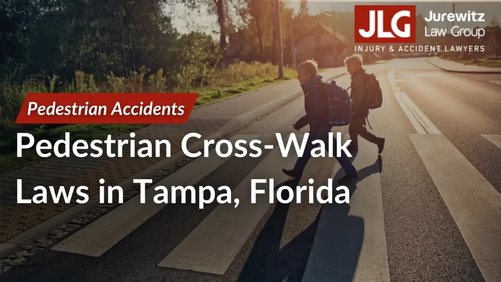Pedestrian Cross-Walk Laws in Tampa, Florida