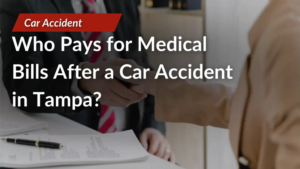 Who Pays for Medical Bills After a Car Accident in Tampa_ image