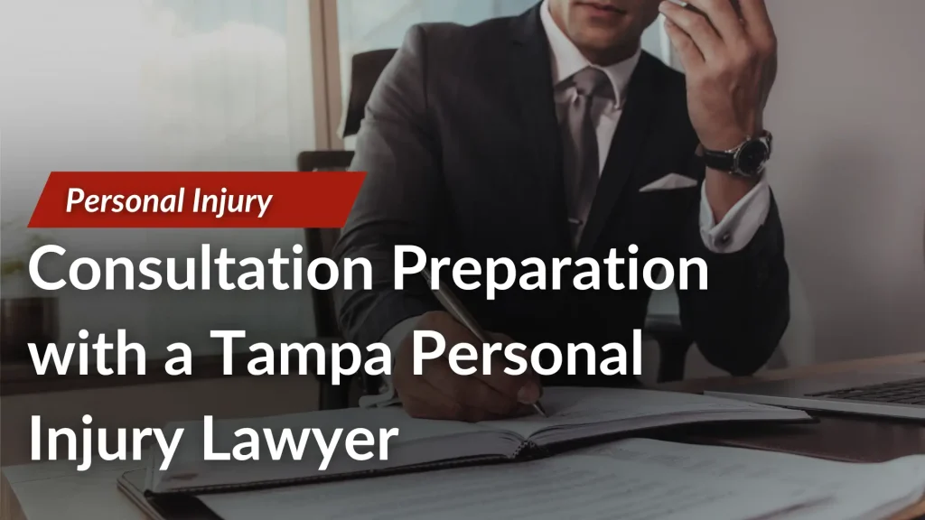 Consultation Preparation with a Tampa Personal Injury Lawyer Image