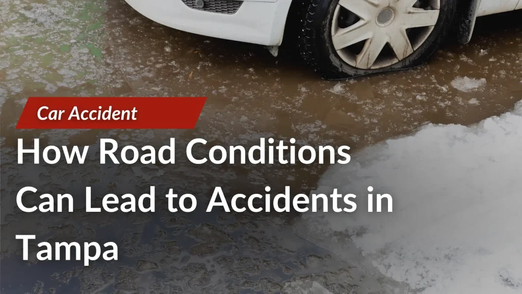 Poor Road Conditions Cause Accidents in Tampa Image