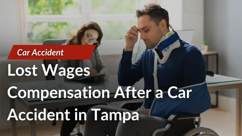 Lost Wages Compensation After a Car Accident in Tampa Image