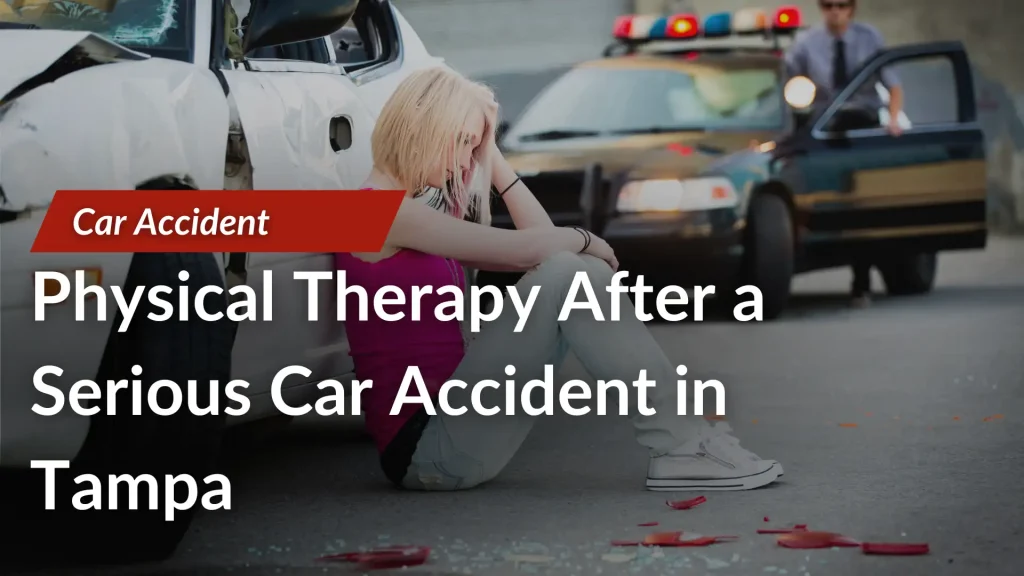 Physical Therapy After a Serious Car Accident in Tampa Image