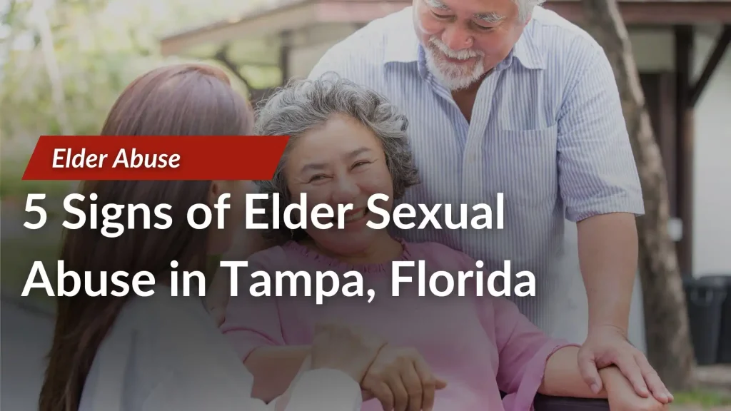 5 Signs of Elder Sexual Abuse in Tampa, Florida Image