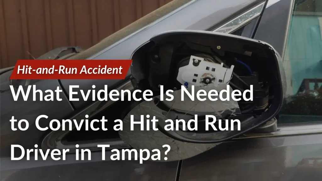 What Evidence Is Needed to Convict a Hit and Run Driver in Tampa_ Image