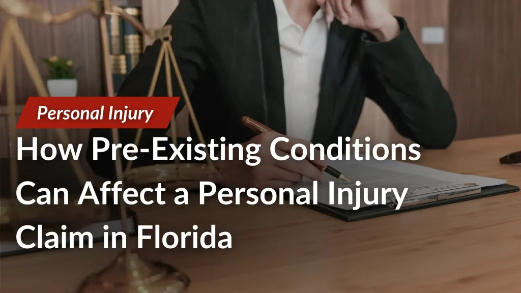 How Pre-Existing Conditions Can Affect a Personal Injury Claim in Florida Image