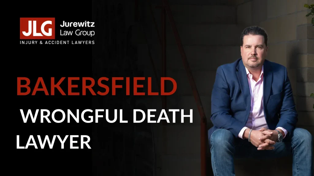 Bakersfield Wrongful Death Lawyer