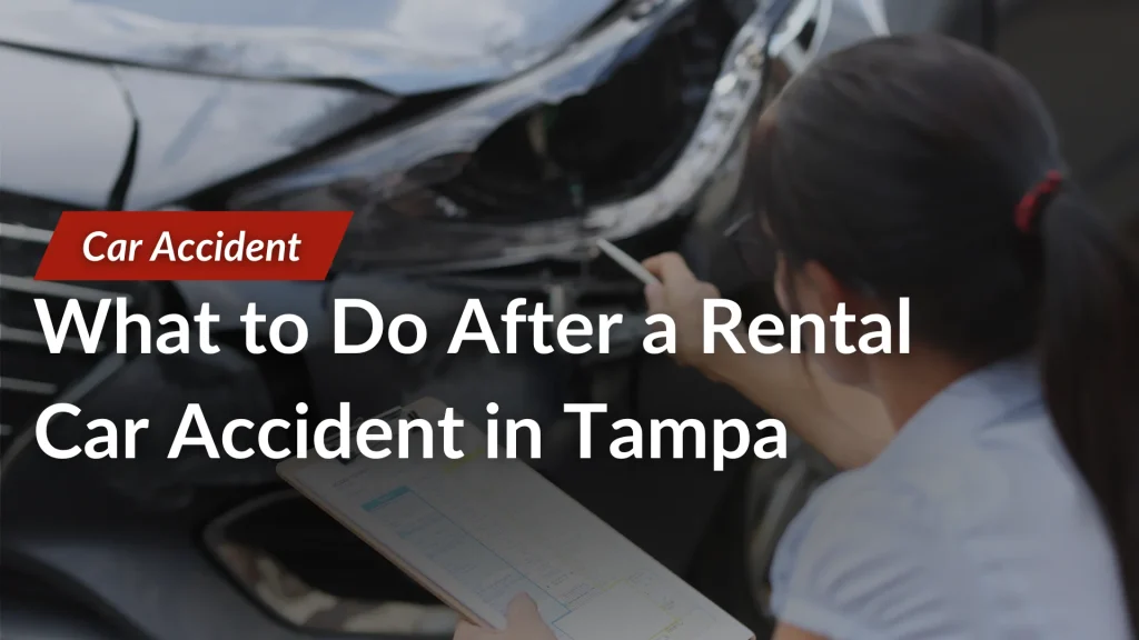 What to Do After a Rental Car Accident in Tampa image
